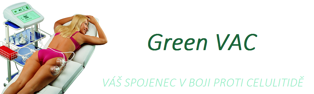 Green VAC - spojenec v boji proti celulitidě